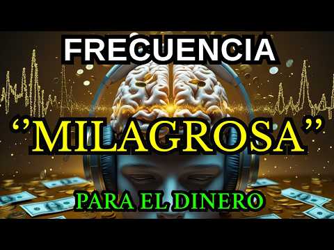 ¡ESCUCHA La FRECUENCIA Que ATRAE DINERO!