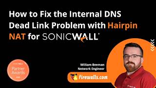Fix the Internal DNS Dead Link Problem with Hairpin NAT on SonicWall