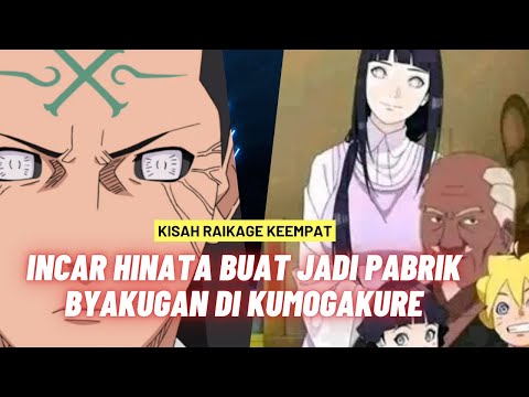 KISAH RAIKAGE TERLICIK DALAM SEJARAH DAN AMBISINYA UNTUK MENDAPATKAN HINATA