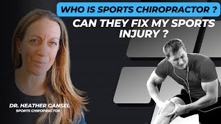 How does a sports chiropractor help athletes with their injuries? - Dr. Heather Gansel.