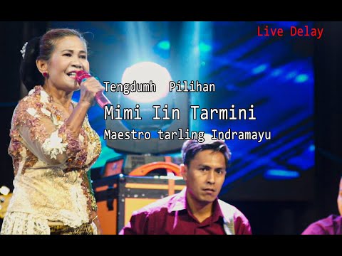 Kumpulan Lagu Tengdung Mimi Iin Tarmini Sang Maestro Tarling Indramayu