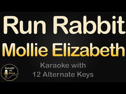 Mollie Elizabeth – Run Rabbit Karaoke Instrumental Lower Higher Male & Original Key