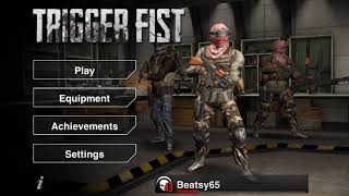 Trigger Fist Gameplay in 2021(Pt 2)