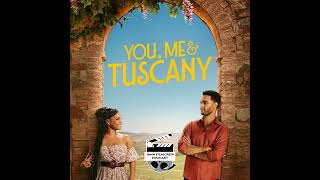 You, Me, and Tuscany