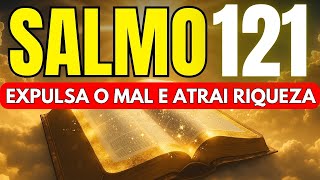 SALMO 121: Quebra Maldições, Tranquiliza a Alma e Abre Caminhos Financeiros.