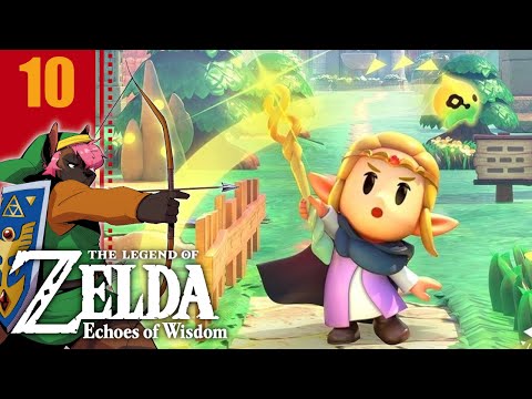 NOT MY PROUDEST MOMENT - Let's Play The Legend of Zelda: Echoes of Wisdom [Part 10]