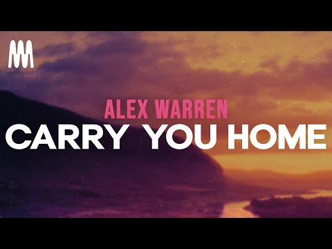 Alex Warren - Carry You Home (Lyrics)