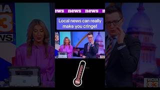 Local Newscasts Can Really Make You Cringe