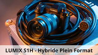 LUMIX S DC-S1H - appareil photo hybride plein format dédié à la vidéo professionnelle