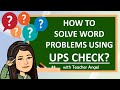 Solving Word Problems with the UPS Check Strategy
