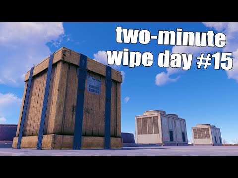 Rust - Two-Minute Wipe Day #15