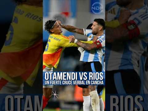 El tremendo cruce entre Nico Otamendi y Richard Rios 馃槺
