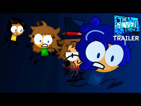 THE SEVEN SHOW TRAILER
