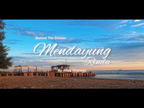 Afieq Shazwan - Mendayung Rindu (Behind The Scenes)