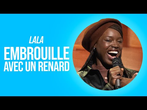 LALA - EMBROUILLE AVEC UN RENARD