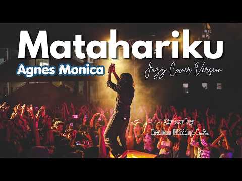 Matahariku – Smooth Jazz Cover | Jazz Version (Original by Agnez Mo) #agnes #agnesmonica #agnezmo