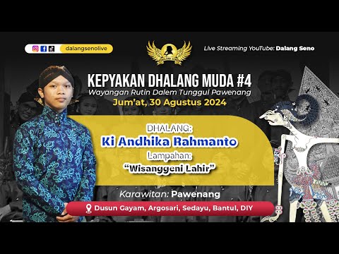 KEPYAKAN DHALANG MUDA #4 KI ANDHIKA RAHMANTO - WISANGGENI LAHIR