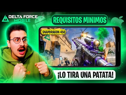 ¡NUEVOS REQUISITOS MINIMOS para PODER JUGAR DELTA FORCE MOBILE! (lo tira una patata xd)