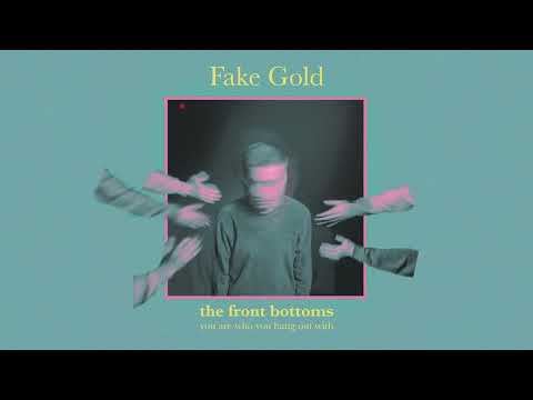 The Front Bottoms - Fake Gold (Official Audio)