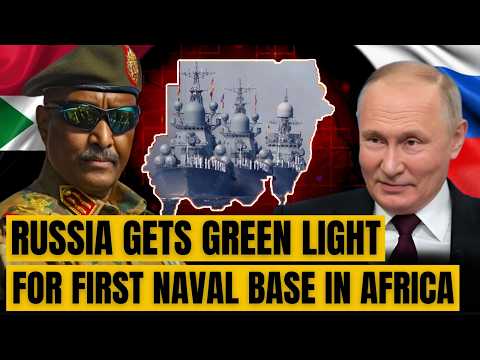 Russia gets green light for first naval base in Africa