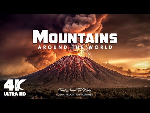 Mountains 4K - Stunning Discover the Most Beautiful Peaks Worldwide | HDR Dolby Vision