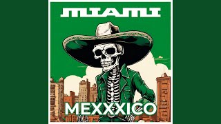 Mexxxico (Radio Edit)