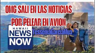 Omg sali en las noticias por pelear en el avion😱😱