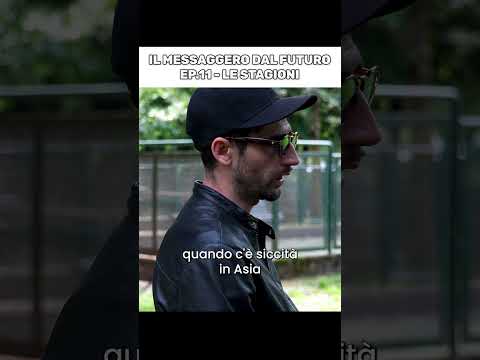 Il Messaggero Dal Futuro Ep.11 - Le Stagioni