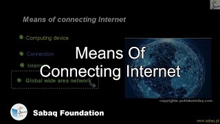 Means of connecting Internet