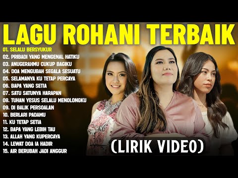 Lagu Rohani Vania Larissa & Kamasean & Regina Pangkerego (Lirik Video) || Lagu Rohani Terbaik 2025