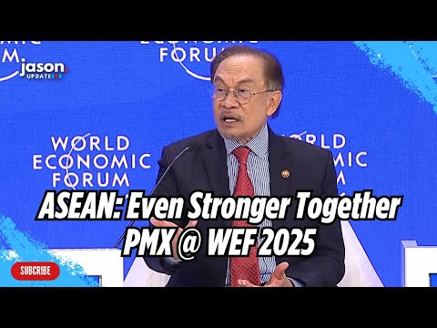 ASEAN: Even Stronger Together | Ucaptama PM Anwar Ibrahim di World Economic Forum 2025