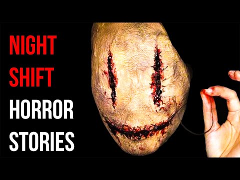 5 True Disturbing Night Shift Horror Stories Vol. 2