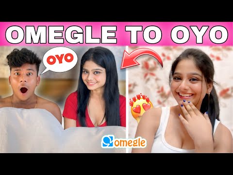 OMEGLE TO OYO 😍 | OMEGLE TO REAL LIFE 😍 | @rameshmaity0