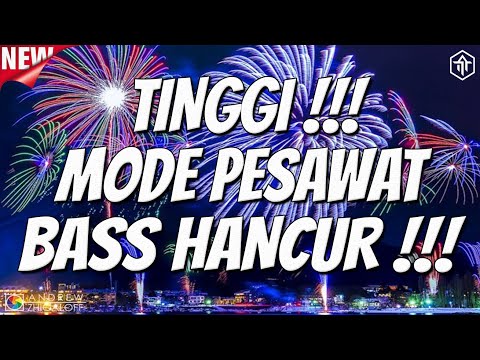 MODE PESAWAT BASS BETON !!! DJ JUNGLE DUTCH 2025 TERBARU FULL BASS