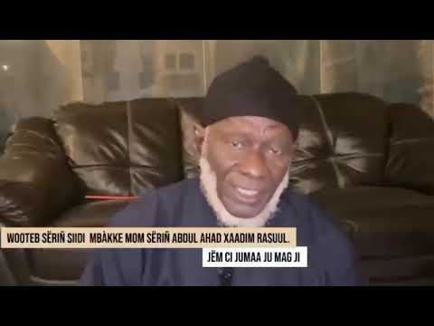 DECLARATION DE SERIGNE MOUSTAPHA MBACKE ABDOU LAHAD AU NOM DE SERIGNE SIDY MBACKE