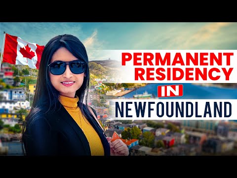 Permanent Residency in Newfoundland Canada 2025