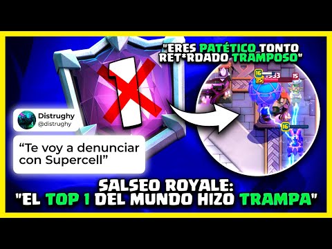 SALSEO ROYALE: "El TOP 1 del MUNDO hizo TRAMPA y se ROBÓ la PARTIDA" PROBLEMAS en Clash Royale