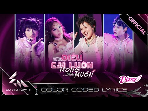 [Color Coded Lyrics] ĐIỀU EM LUÔN MONG MUỐN - Tiên Tiên, Hùng Huỳnh, Đào Tử A1J, Vũ Thảo My | EXSH