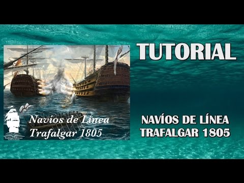 Reseña Navíos de Línea: Trafalgar 1805