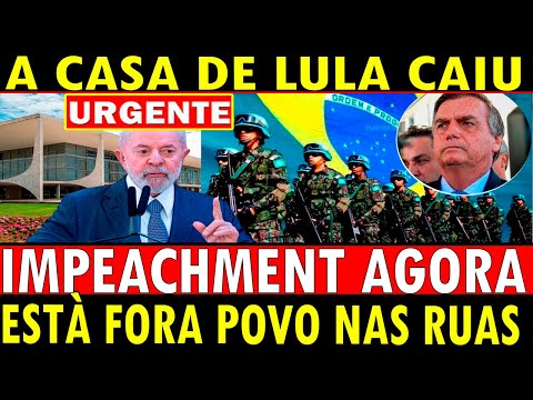 🔥 URGENTE! IMPEACHMENT EXPLODE AGORA! A CASA CAIU e o POVO TOMA AS RUAS!! LULA FORA