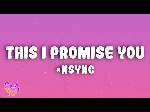 *NSYNC - This I Promise You