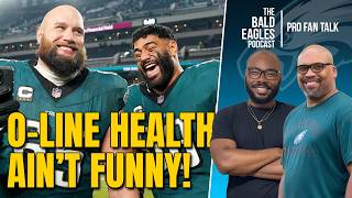 O-LINE Health IS CRUCIAL To Eagles Success In 2026