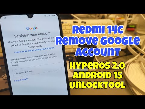 Redmi 14C HyperOs v2.0, Android 15, Remove Google Account, Bypass FRP. One Click with UnlockTool.