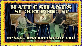 Ep 566 - Destroying The Ark