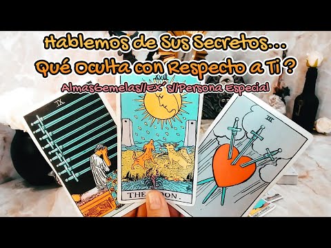 ✨Hablemos de sus Secretos...🤫 Qué Oculta con Respecto a Ti?🕵🏻‍♀️🔮💕Almas Gemelas//Ex's🔥 #tarot