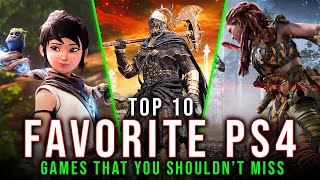 Top 10 Best FAVORITE PS4 Games That You Shouldn’t Miss