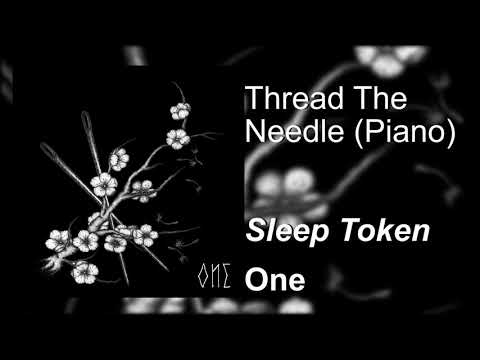 Sleep Token - Thread The Needle (Official Piano Version from Bandcamp)