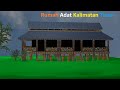 Makna dan Fungsi Rumah Lamin