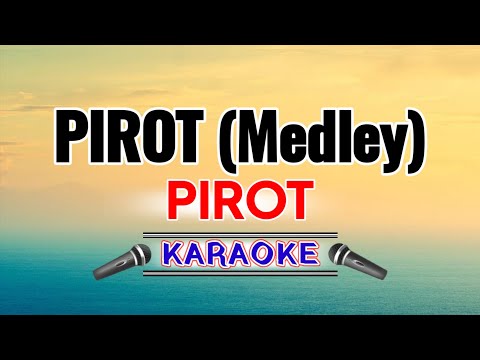 Pirot Medley – Pirot (Karaoke Version)