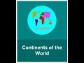 Exploring the Continents of the World